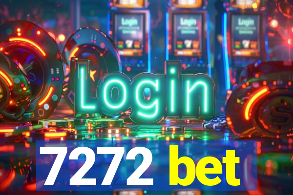 7272 bet